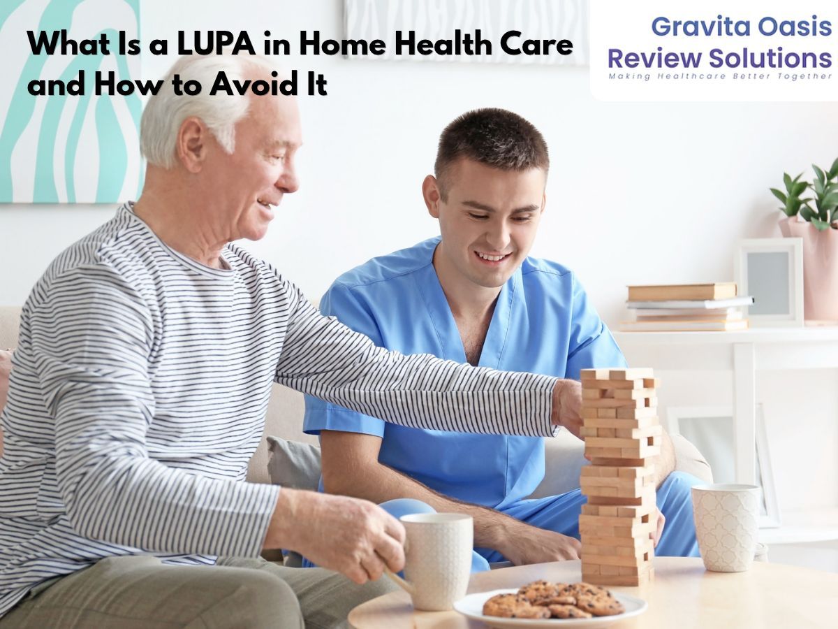What Is a LUPA in Home Health Care and How to Avoid It